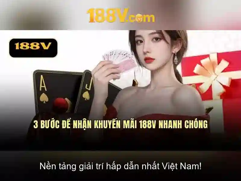 tải app 188v - trải nghiệm đỉnh cao cùng khuyến mãi 188v