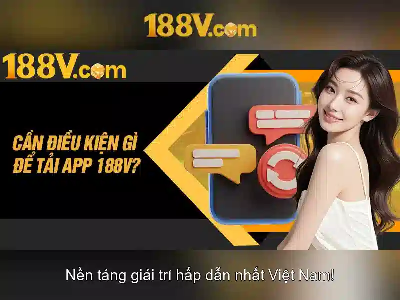 Công nghệ đằng sau 188v\n